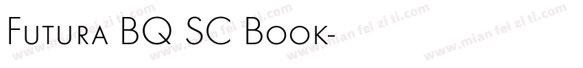 Futura BQ SC Book字体转换